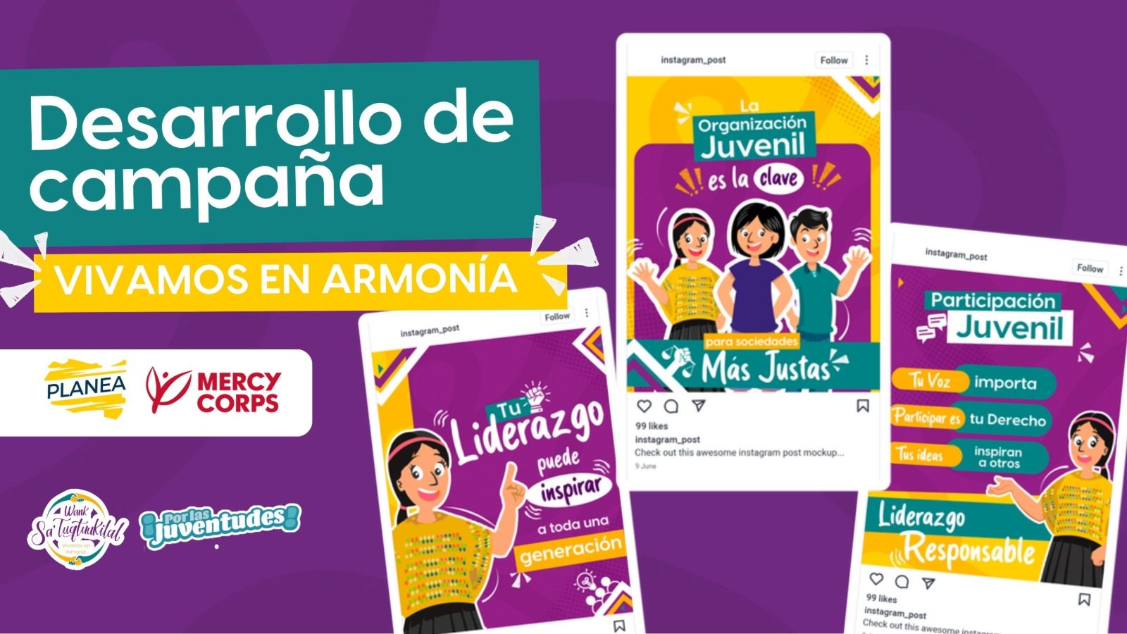 Piezas de la campaña Vivamos en Armonía